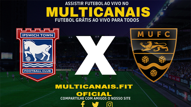 Assistir Ipswich Town x Maidstone Ao Vivo Online HD 27/01/2024