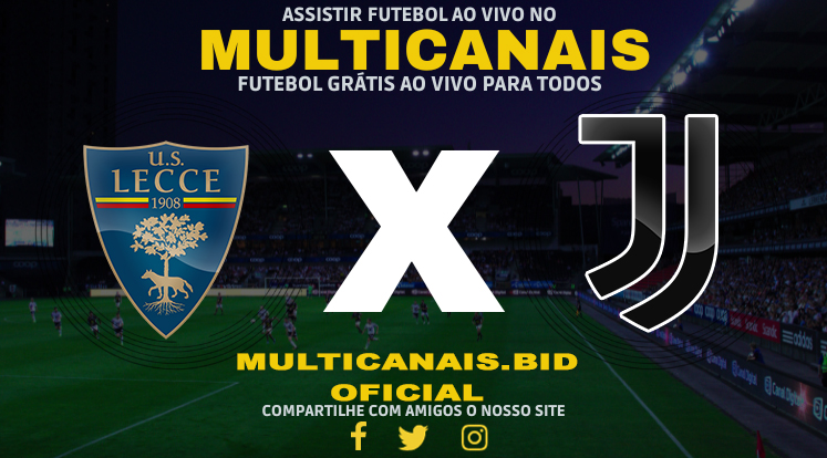 Assistir Lecce x Juventus Ao Vivo Online HD 21/01/2024