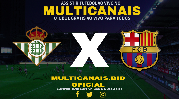 Assistir Real Betis x Barcelona Ao Vivo Online HD 21/01/2024