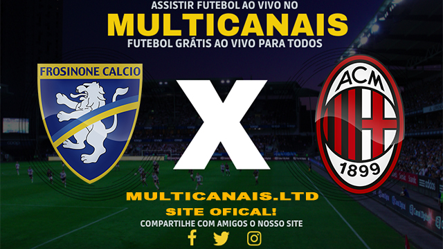 Assistir Frosinone x Milan Ao Vivo Online HD 03/02/2024