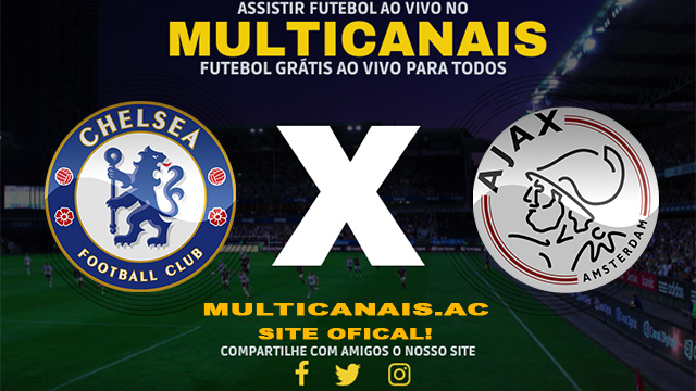 Assistir Chelsea x Ajax AO VIVO Online 27/03/2024