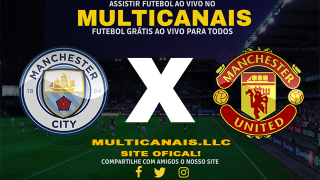 Assistir Manchester City x Manchester United AO VIVO Online 03/03/2024