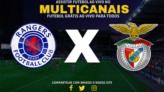 Assistir Rangers x Benfica AO VIVO Online 14/03/2024