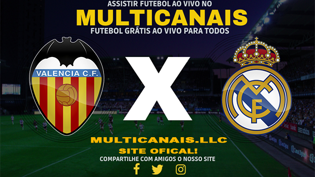 Assistir Valência x Real Madrid AO VIVO Online 02/03/2024