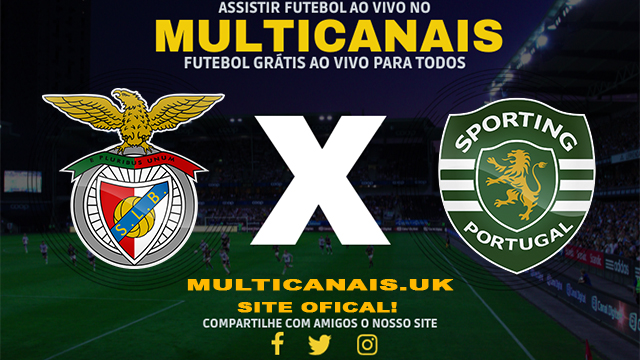 Assistir Benfica x Sporting AO VIVO Online 02/04/2024