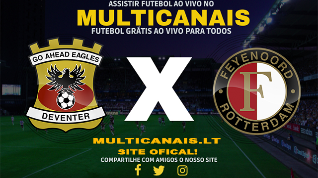 Assistir GO Ahead Eagles X Feyenoord AO VIVO Online 25/04/2024