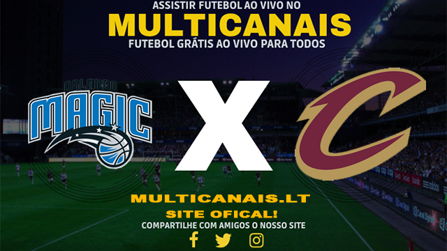 Assistir Orlando Magic x Cleveland Cavaliers AO VIVO Online 25/04/2024