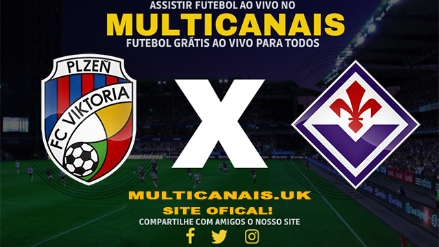 Assistir Plzen x Fiorentina AO VIVO Online 11/04/2024