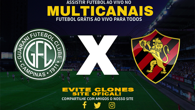 Assistir Guarani x Sport AO VIVO Online 07/07/2024