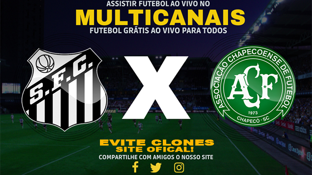 Assistir Santos x Chapecoense AO VIVO Online 01/07/2024