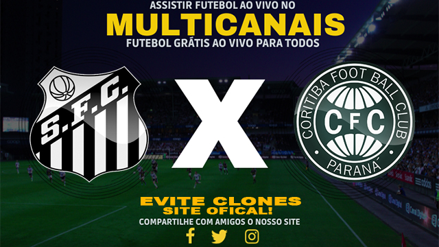 Assistir Santos x Coritiba AO VIVO Online 22/07/2024