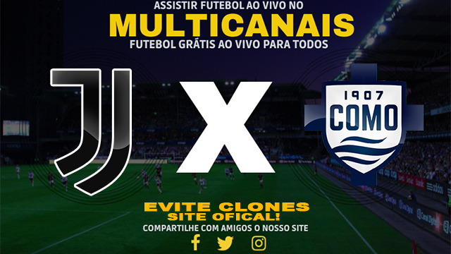 Assistir Juventus x Como AO VIVO Online 19/08/2024