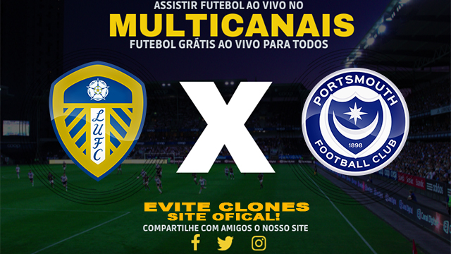 Assistir Leeds x Portsmouth AO VIVO Online 10/08/2024