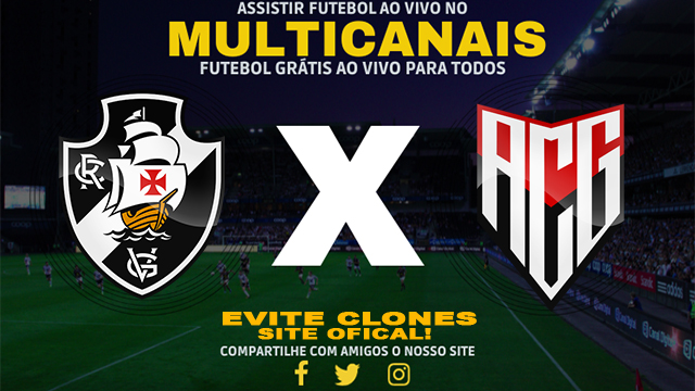 Assistir Vasco x Atlético GO AO VIVO Online 06/07/2024