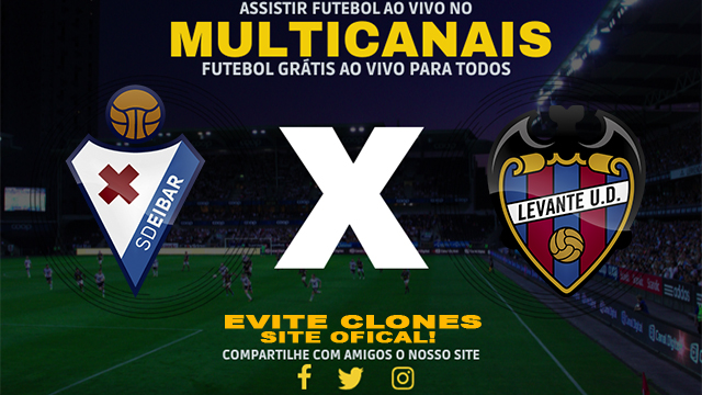 Assistir Eibar x Levante AO VIVO Online 02/09/2024