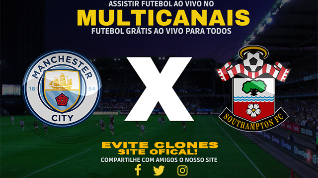 Assistir Manchester City x Southampton AO VIVO Online 26/10/2024