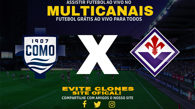 Assistir Como x Fiorentina AO VIVO Online 24/11/2024