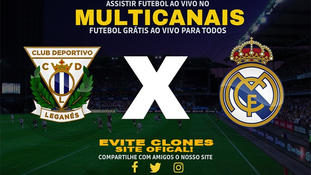 Assistir Leganes x Real Madrid AO VIVO Online 24/11/2024