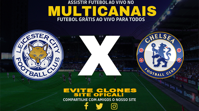 Assistir Leicester x Chelsea AO VIVO Online 23/11/2024