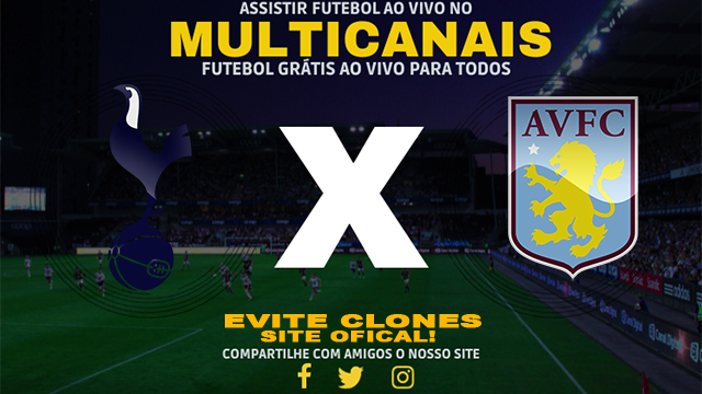 Assistir Tottenham x Aston Villa AO VIVO Online 03/11/2024