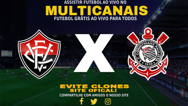 Assistir Vitória x Corinthians AO VIVO Online 09/11/2024